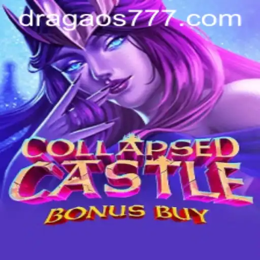 Explorando CollapsedCastleBonusBuy: Aventura e Estratégia com Dragao777