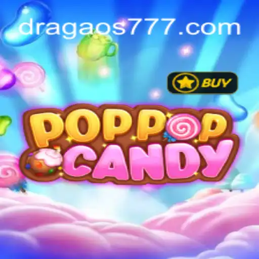 POPPOPCANDY: Mergulhe no Mundo Encantado de Dragão777